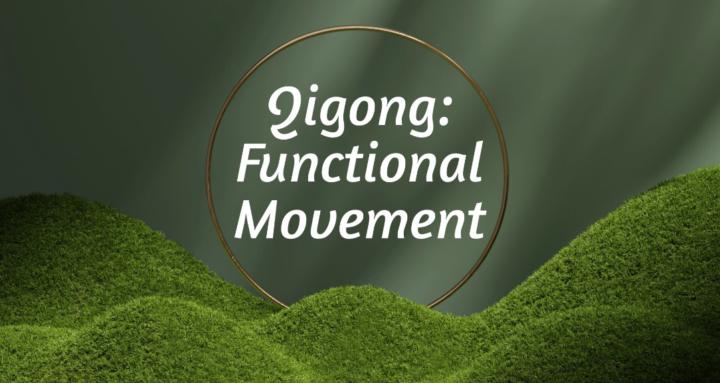 Qigong | Functional Movement