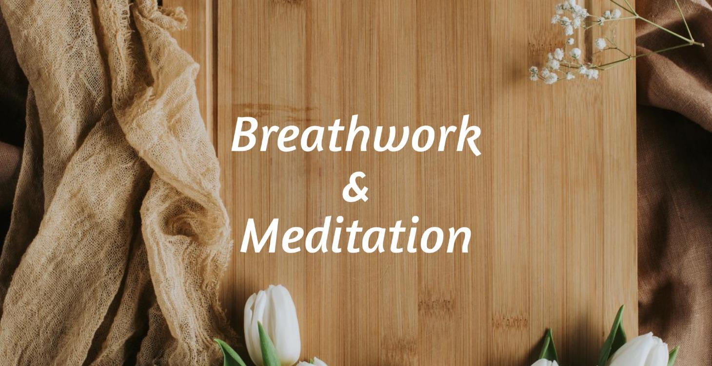 Breathwork & Meditation