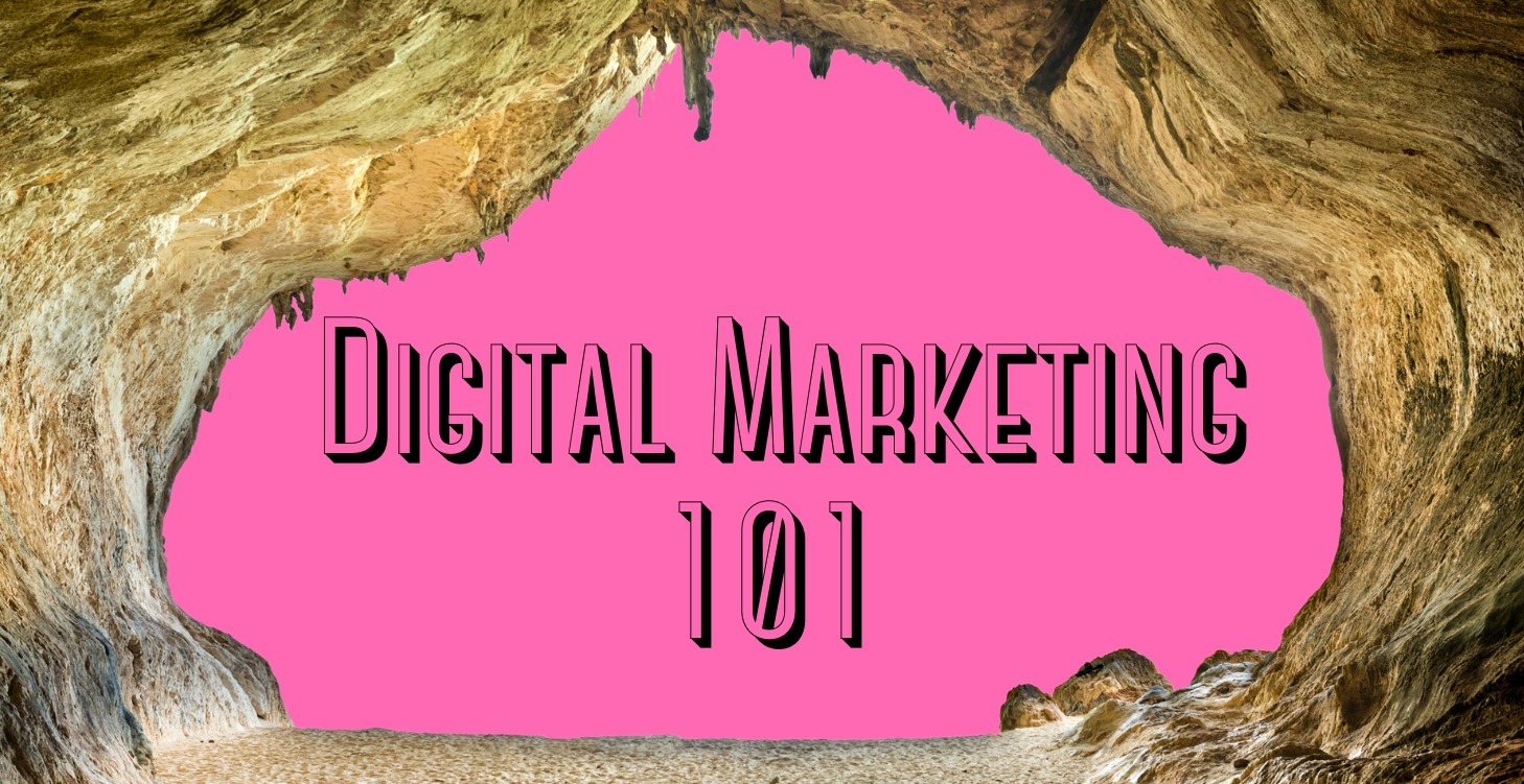 Digital Marketing 101