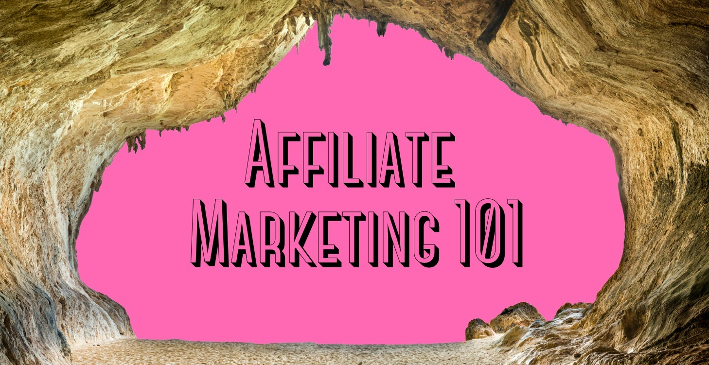 Affiliate Marketing 101