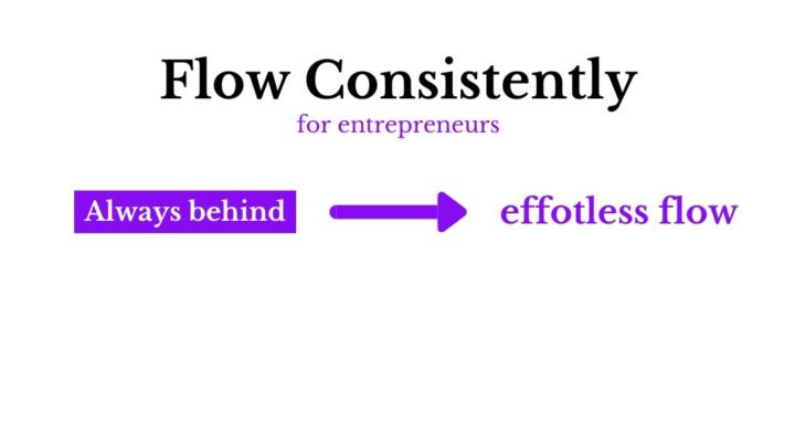 Flow Consistently - BetterLife