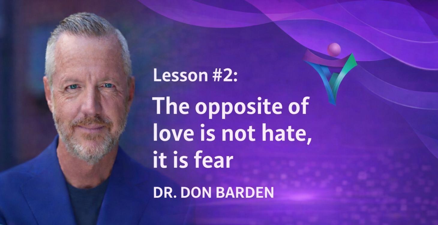 Lesson #2: The opposite of love is ????