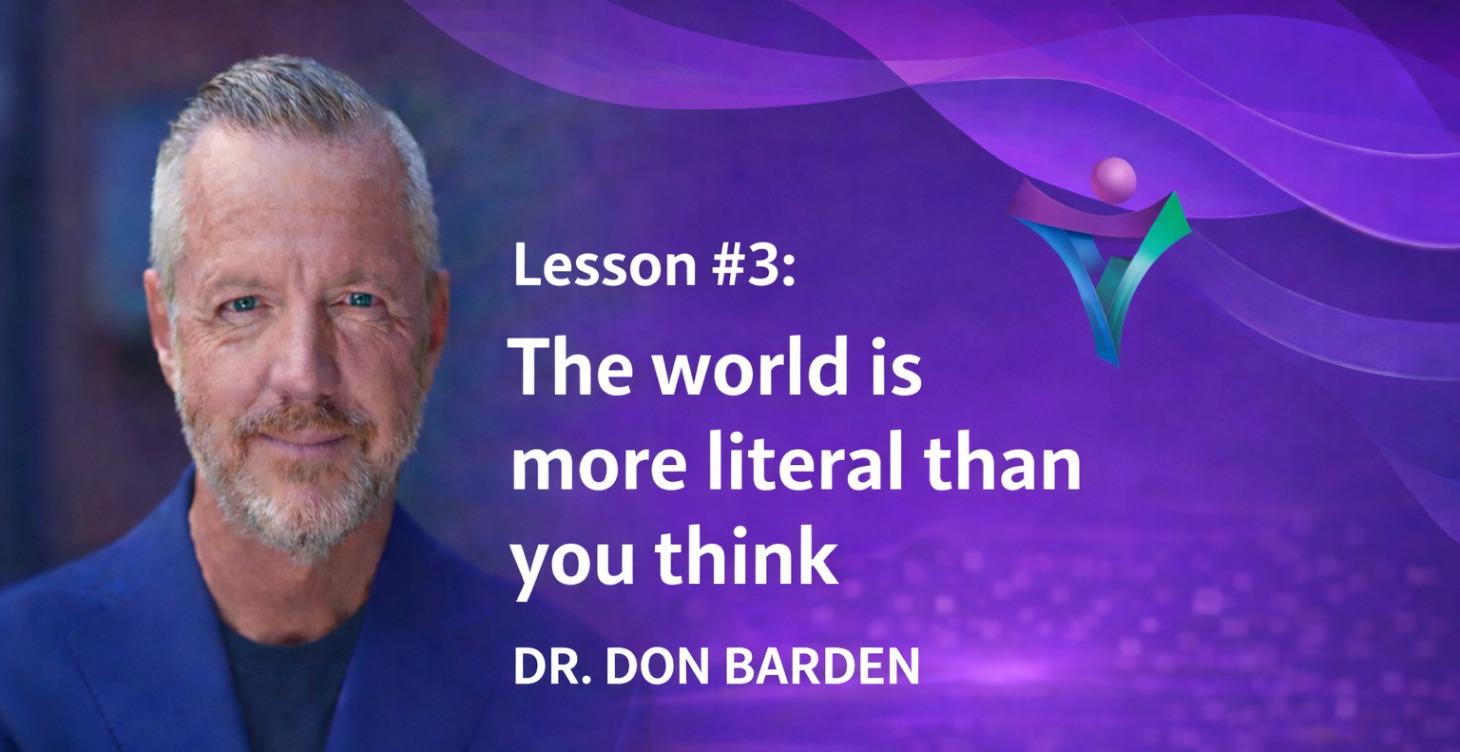 Lesson #3: The world is more literal than we think
