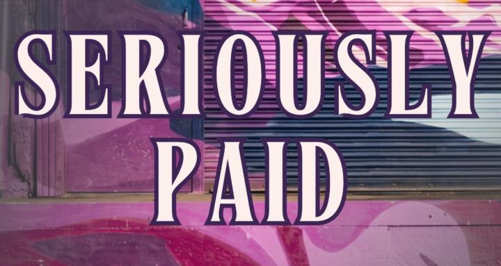 Seriously Paid