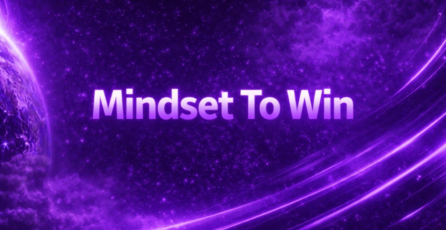 Mindset To Win
