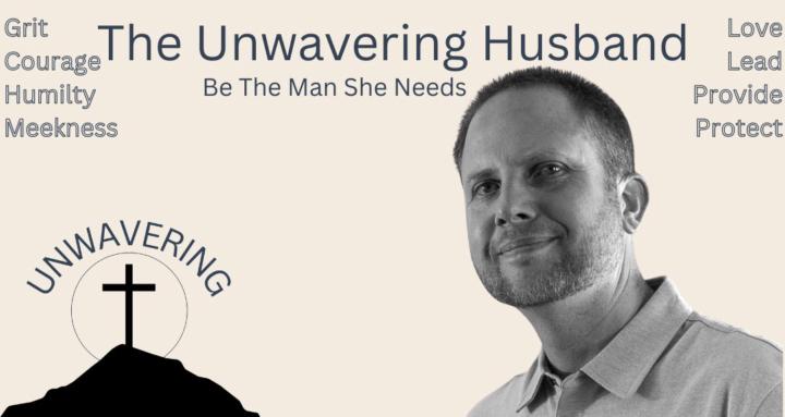 The Unwavering Husband