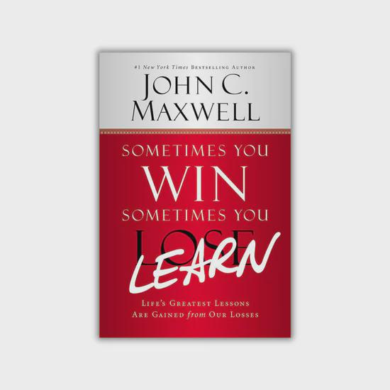 Sometimes You Win, Sometimes You Learn