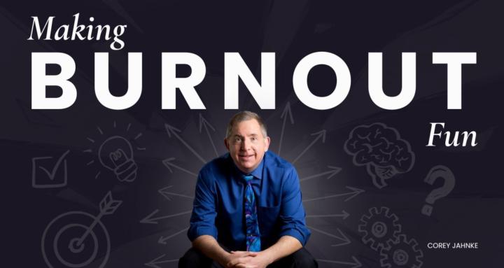 Making Burnout Fun