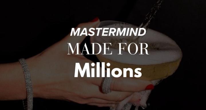 Made for millions - Mastermind