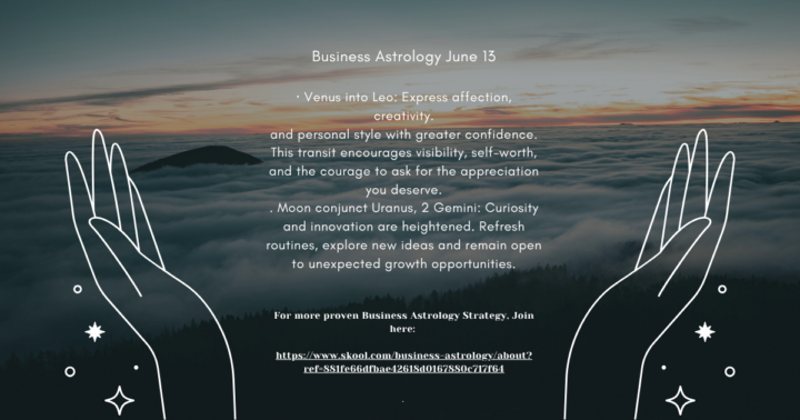 Business Astrology June 13