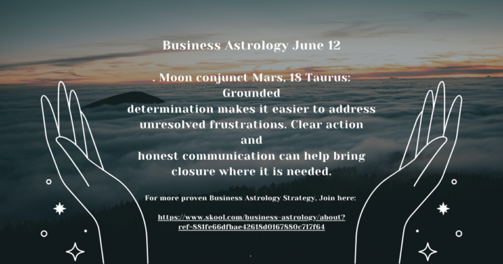 Business Astrology June 12 