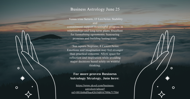 Business Astrology 6-25-26