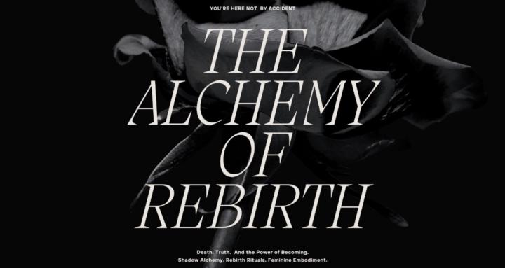 THE ALCHEMY OF REBIRTH