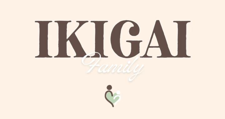 IKIGAI FAMILY 🤍
