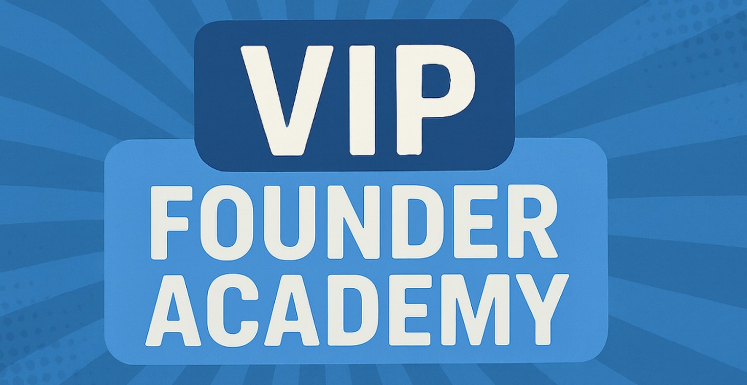 VIP Founder Academy