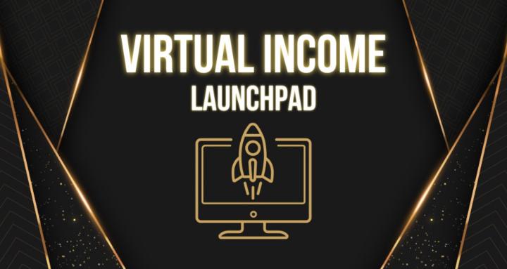 Virtual Income Launchpad