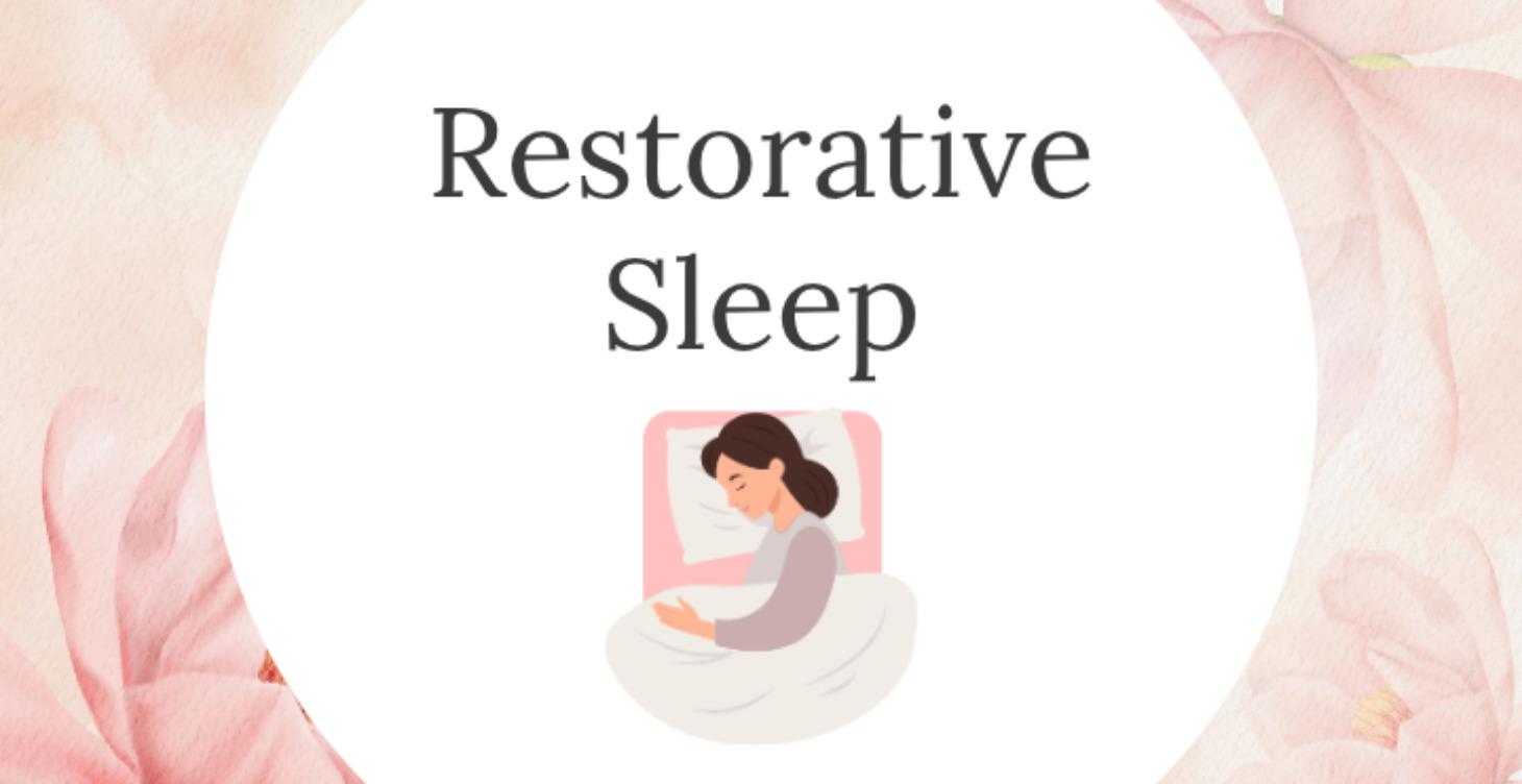 Restorative Sleep