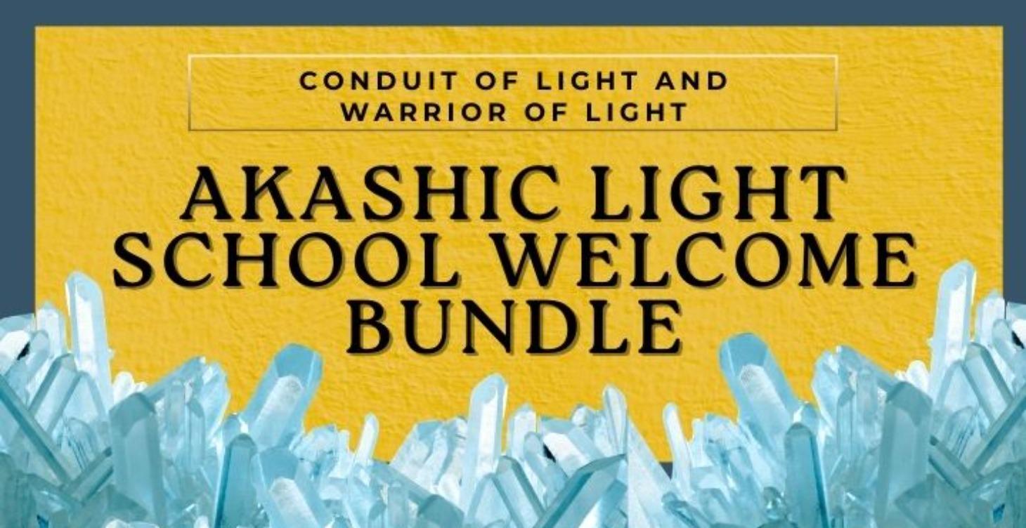 START HERE: Akashic Light School Welcome Bundle