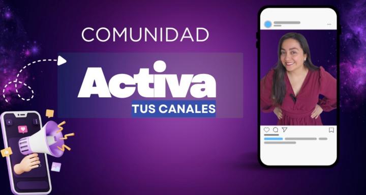 Activa tus canales digitales
