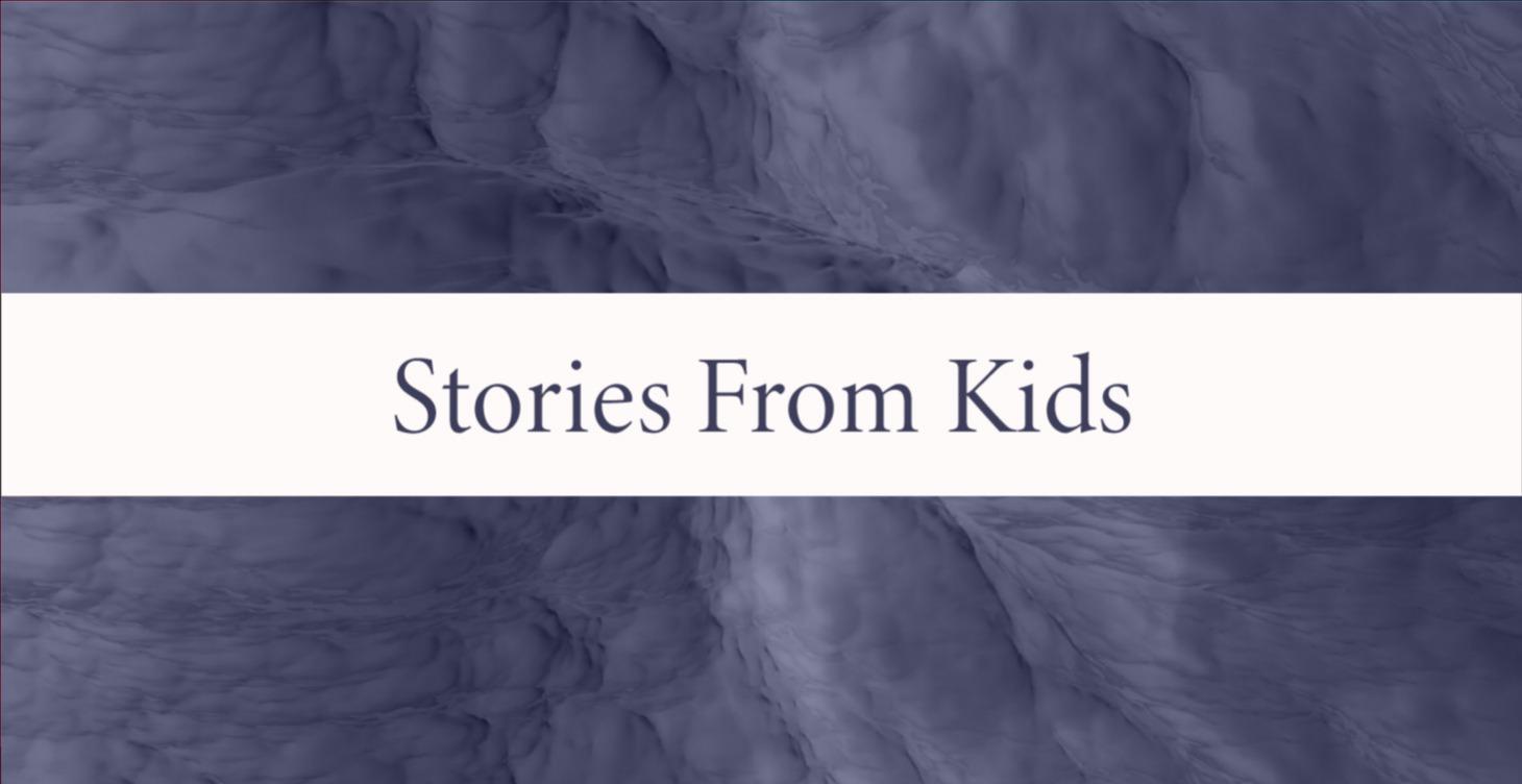 Stories From Kids
