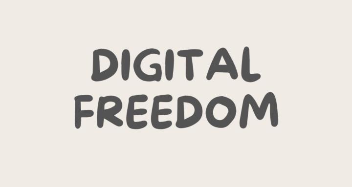 Digital Freedom!