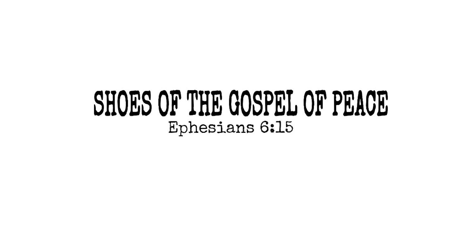 Shoes of the Gospel of Peace