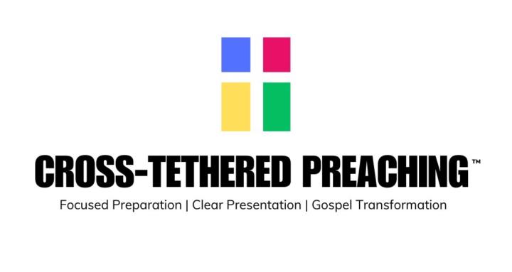 Cross-Tethered Preaching