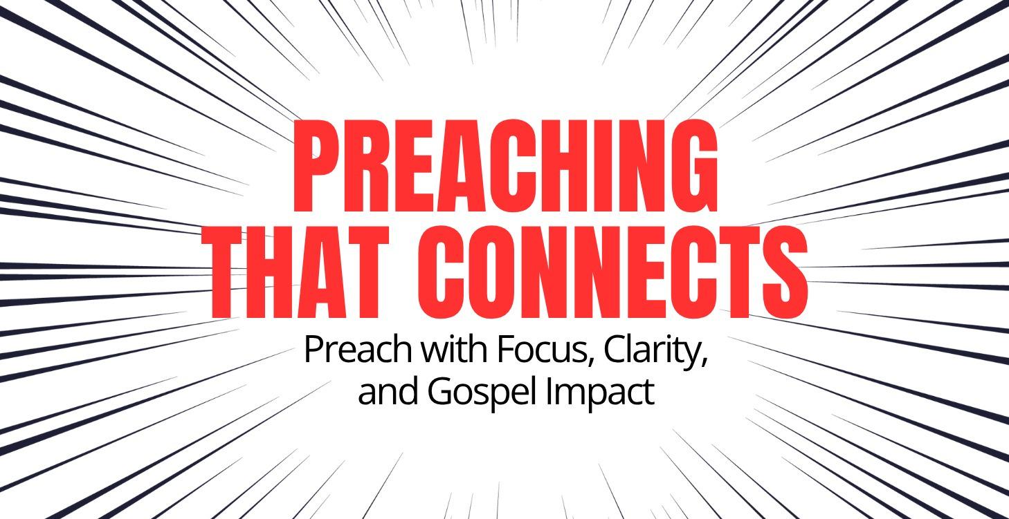 Preaching That Connects Video Course