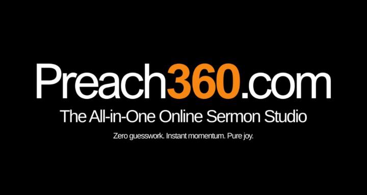 Preach360™