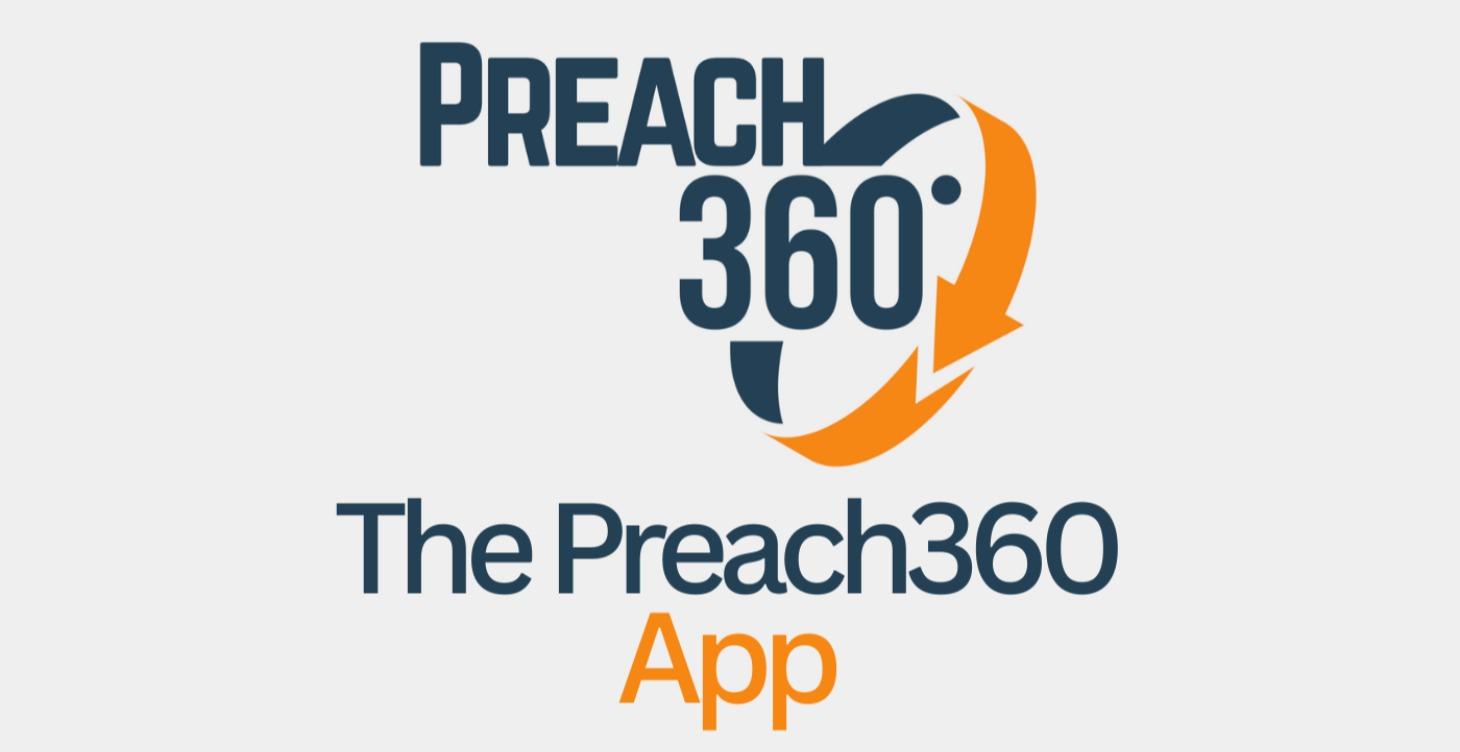 The Preach360 App