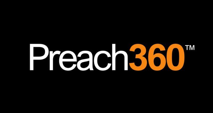Preach360™