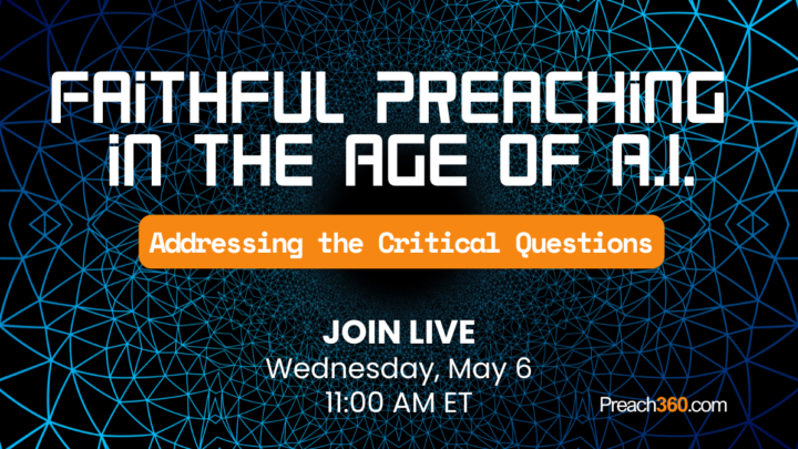 Faithful Preaching in the Age of A.I. 