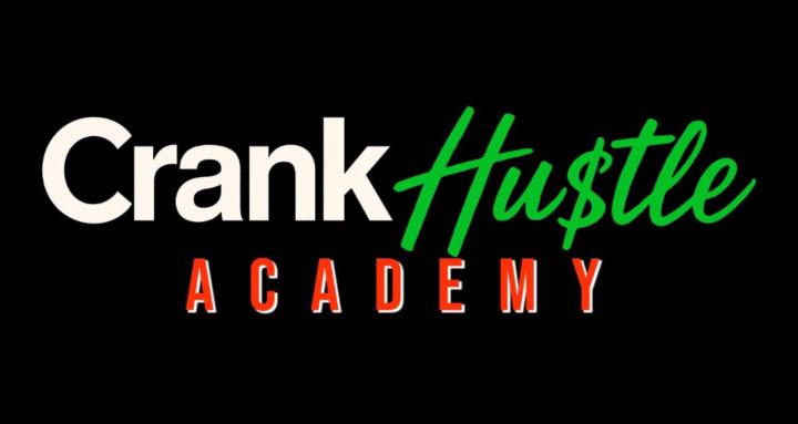 Crank Hustle Academy by Wilcer