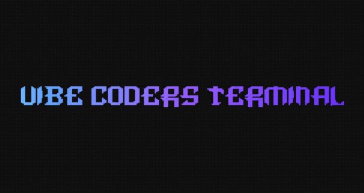 Vibe Coders Terminal