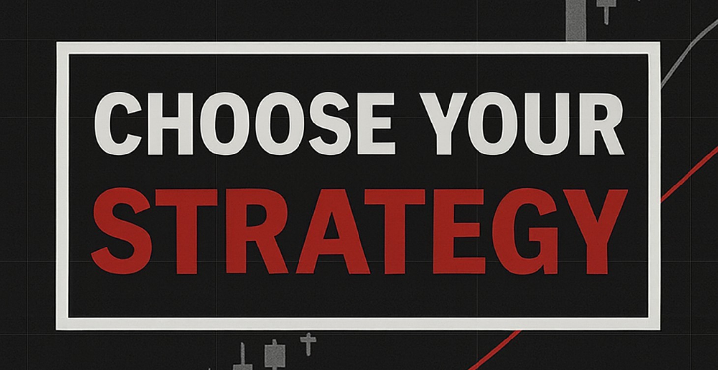 Choose Your Strategy