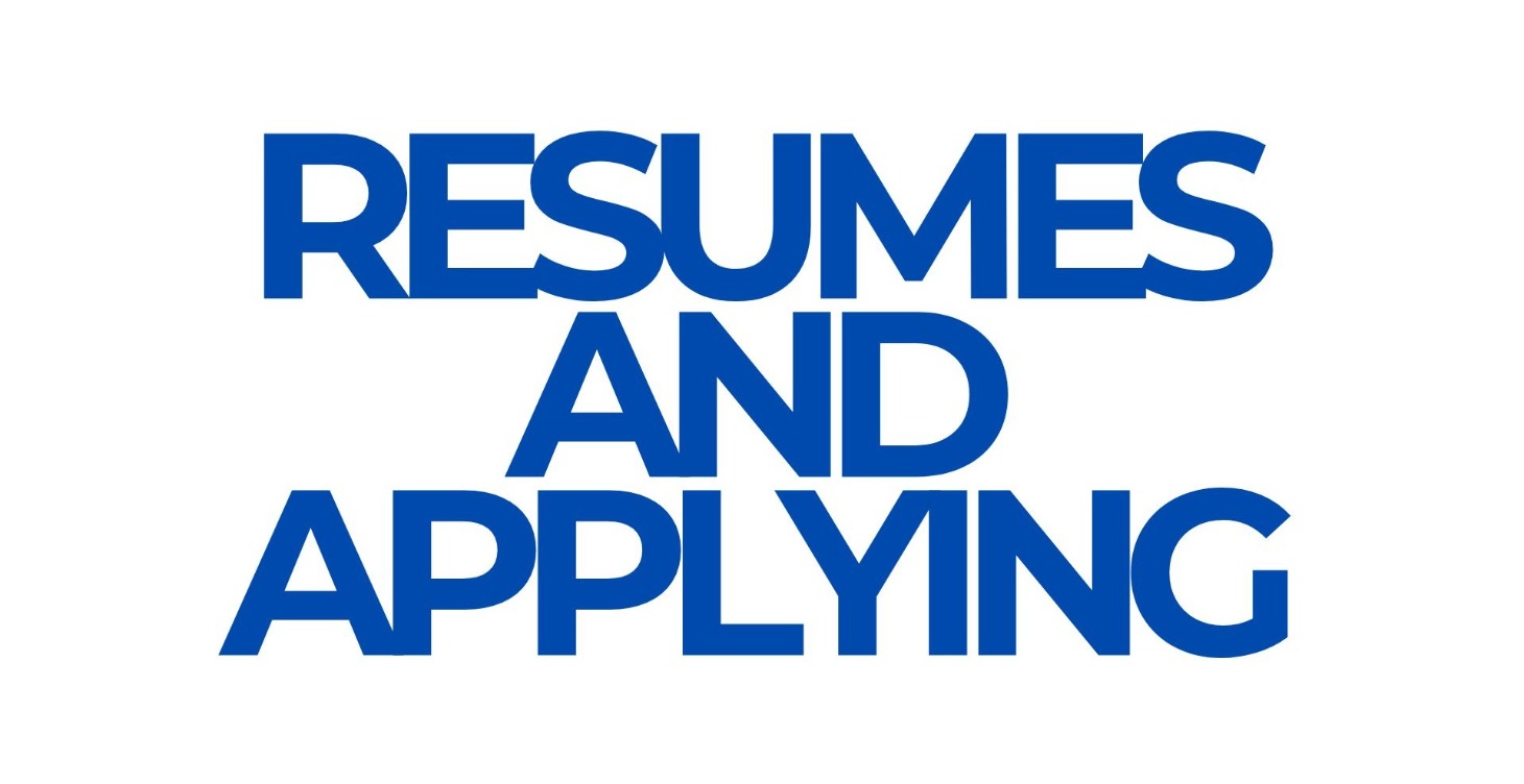 Guide to Resumes and Applying