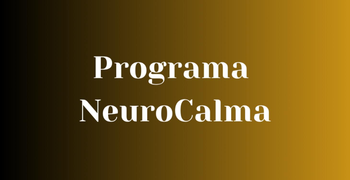 ✨ PASO 3 — PROGRAMA NEUROCALMA