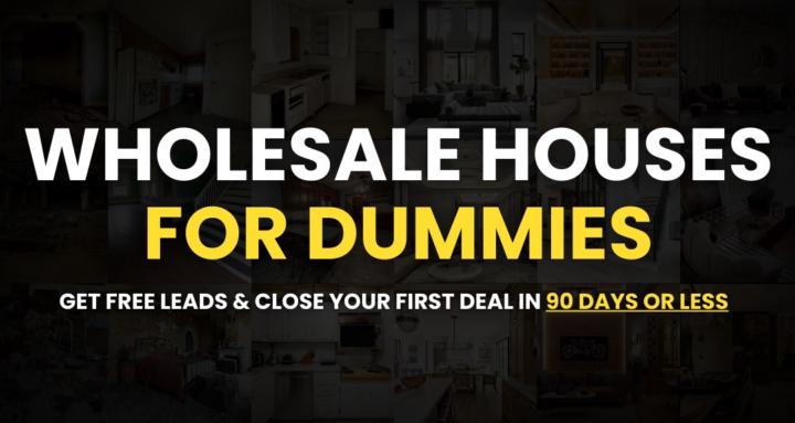 Wholesaling Houses For Dummies