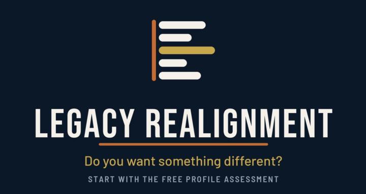 Legacy Realignment