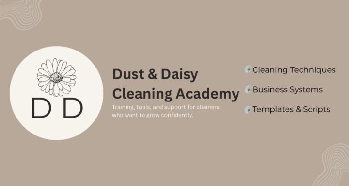 Dust & Daisy Cleaning Academy
