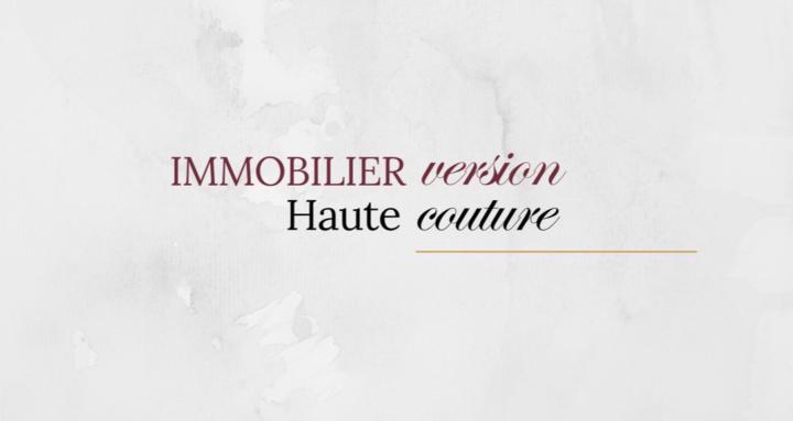 Immobilier -  Haute Couture