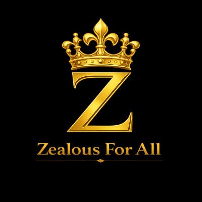 Zealous For All