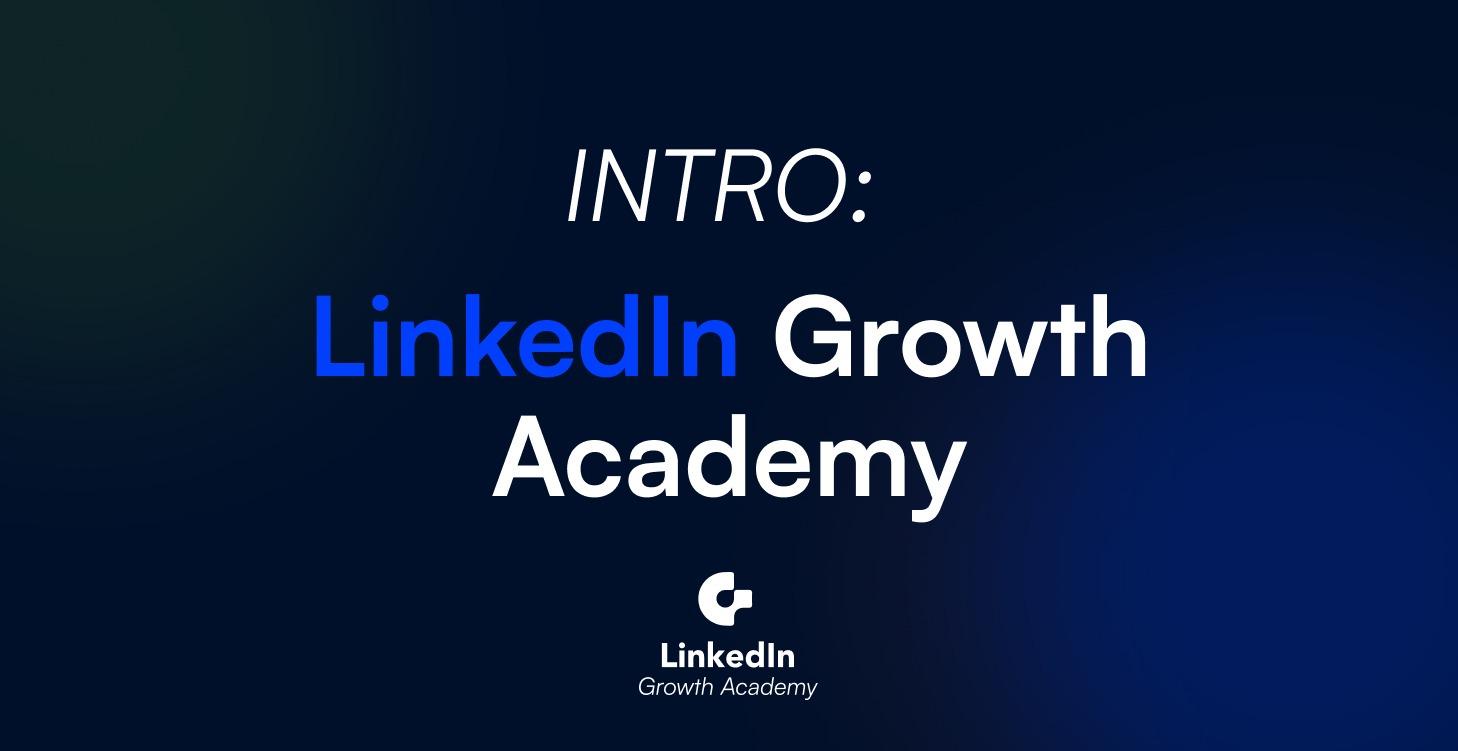 LinkedIn Growth Academy