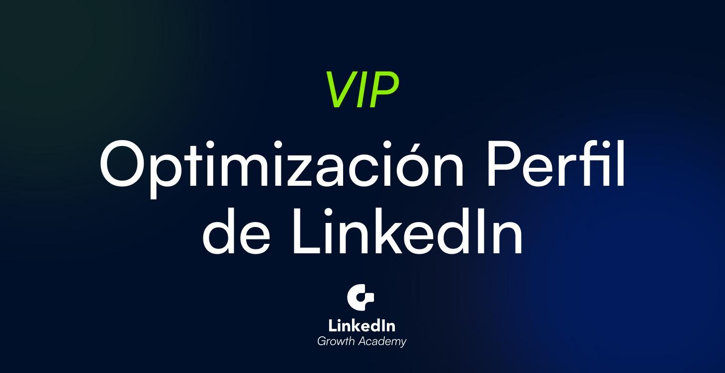 Optimización Profesional de tu Perfil