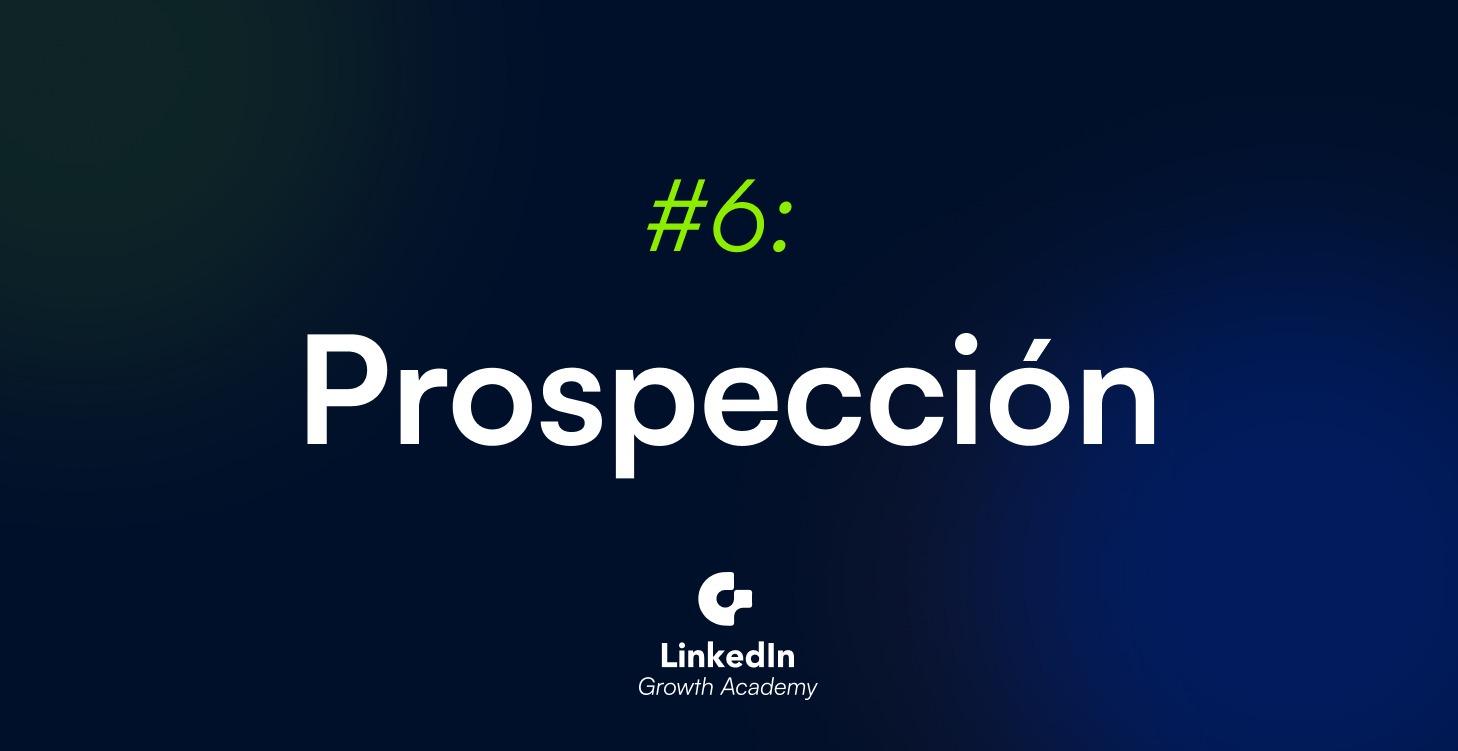 6- Prospección