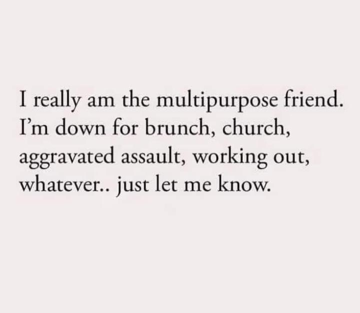 Multipurpose Friend Here 🫂