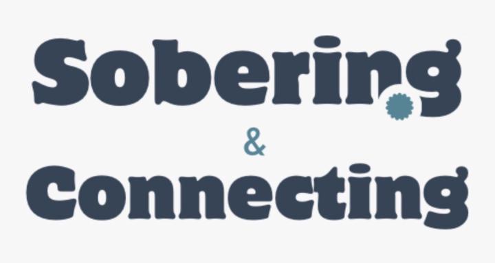Sobering & Connecting  