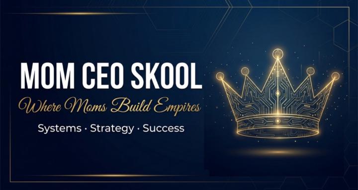 Mom CEO Academy