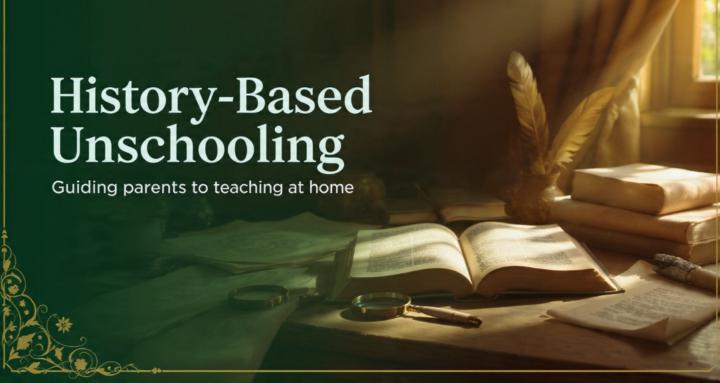 History-Based Unschooling