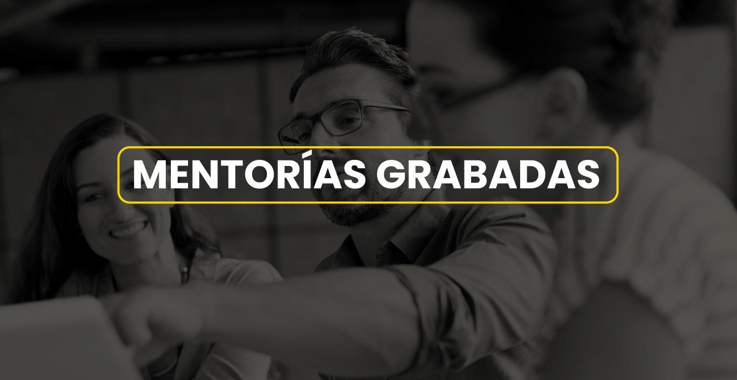 MENTORÍAS GRABADAS